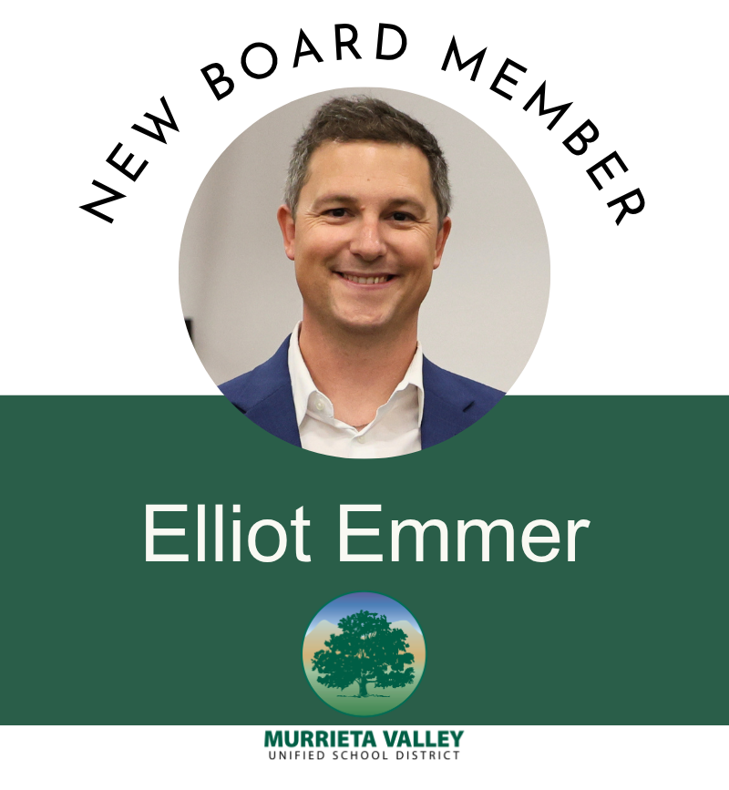 Murrieta Valley Unified graphic introducing Elliot Emmer as its new Trustee Area 3 board member.